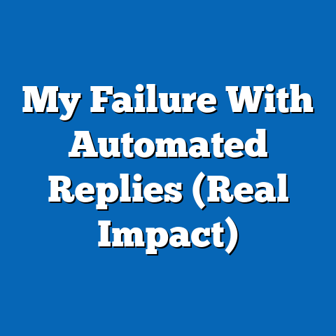 My Failure With Automated Replies (Real Impact)