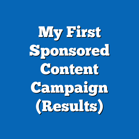 My First Sponsored Content Campaign (Results)