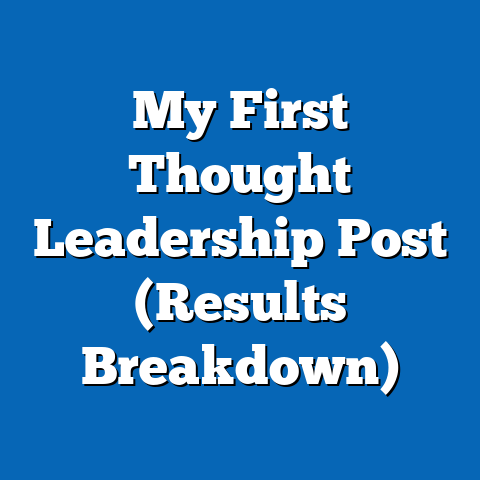 My First Thought Leadership Post (Results Breakdown)