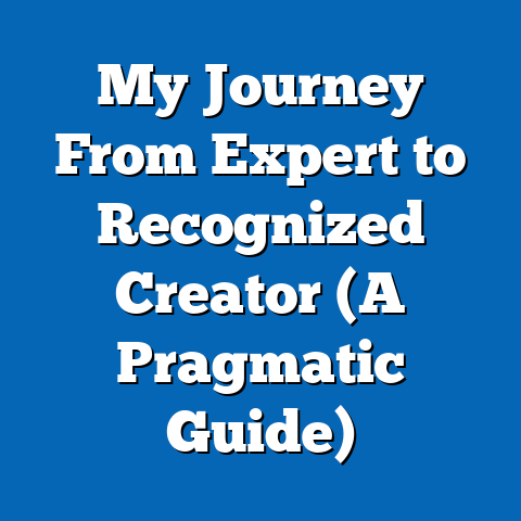 My Journey From Expert to Recognized Creator (A Pragmatic Guide)