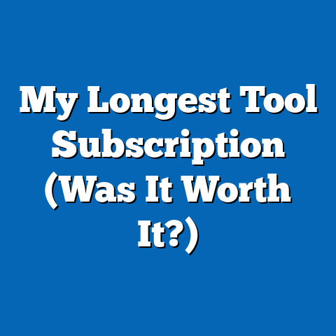 My Longest Tool Subscription (Was It Worth It?)