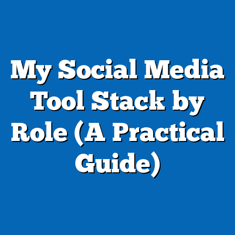 My Social Media Tool Stack by Role (A Practical Guide)