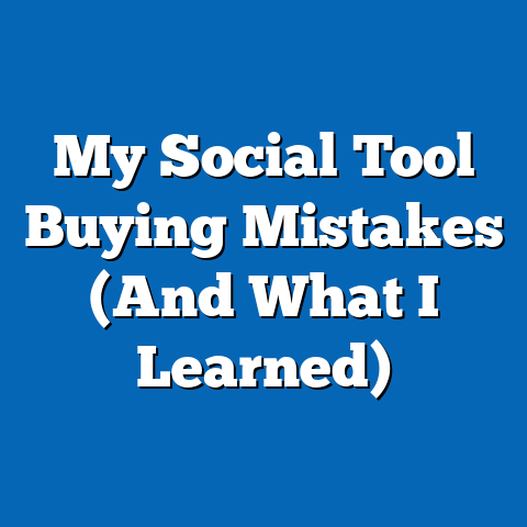 My Social Tool Buying Mistakes (And What I Learned)