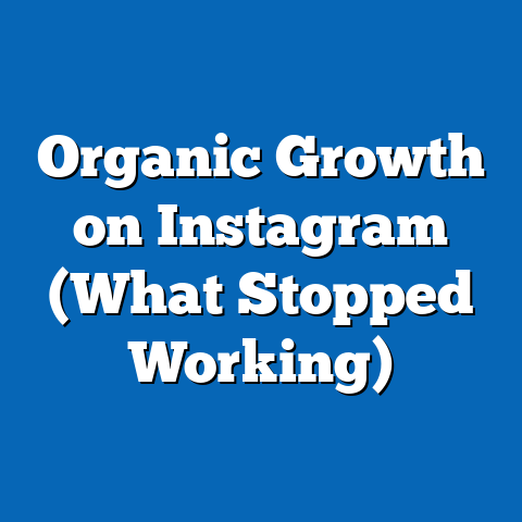 Organic Growth on Instagram (What Stopped Working)