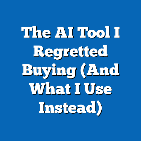 The AI Tool I Regretted Buying (And What I Use Instead)
