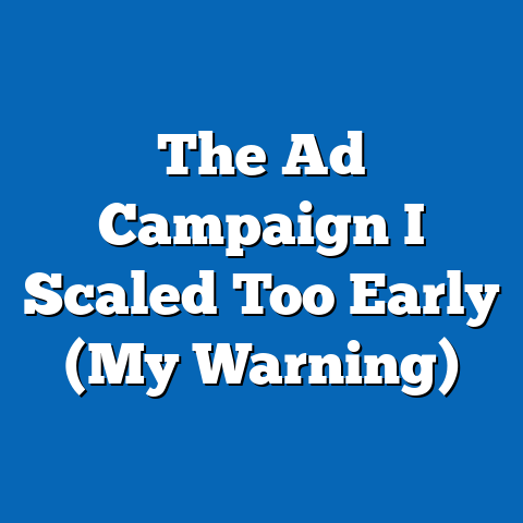 The Ad Campaign I Scaled Too Early (My Warning)