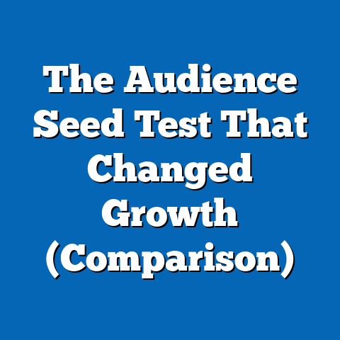 The Audience Seed Test That Changed Growth (Comparison)
