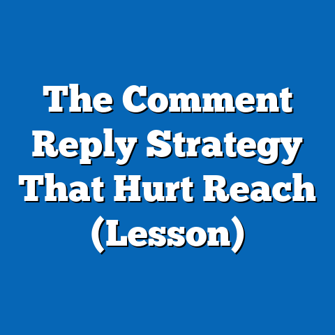 The Comment Reply Strategy That Hurt Reach (Lesson)