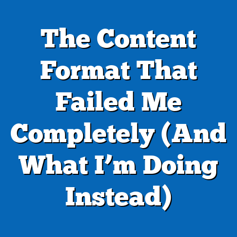 The Content Format That Failed Me Completely (And What I’m Doing Instead)