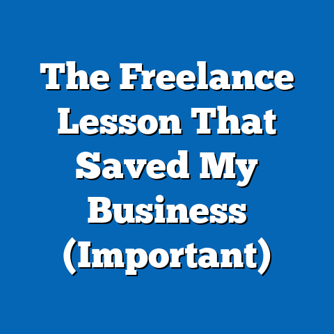 The Freelance Lesson That Saved My Business (Important)