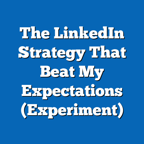 The LinkedIn Strategy That Beat My Expectations (Experiment)