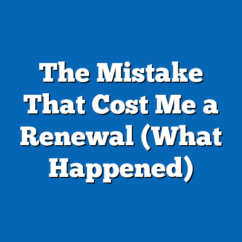 The Mistake That Cost Me a Renewal (What Happened)