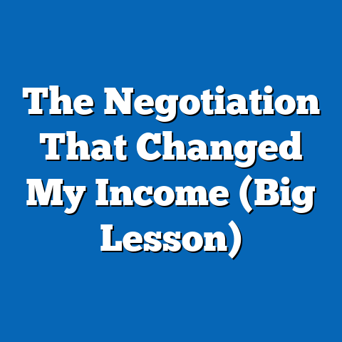 The Negotiation That Changed My Income (Big Lesson)