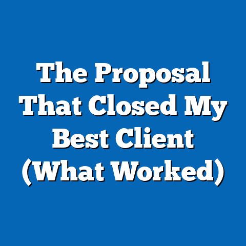 The Proposal That Closed My Best Client (What Worked)