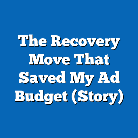The Recovery Move That Saved My Ad Budget (Story)
