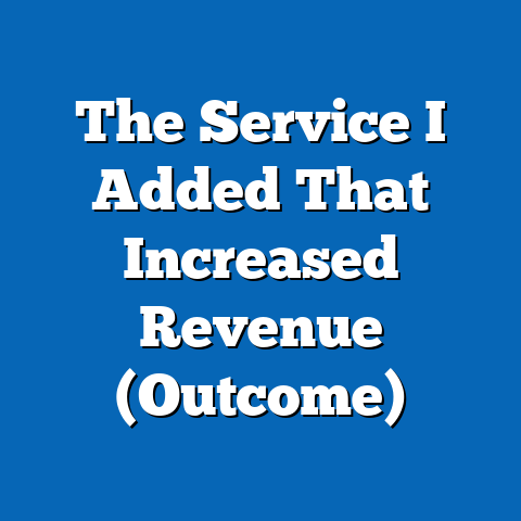 The Service I Added That Increased Revenue (Outcome)