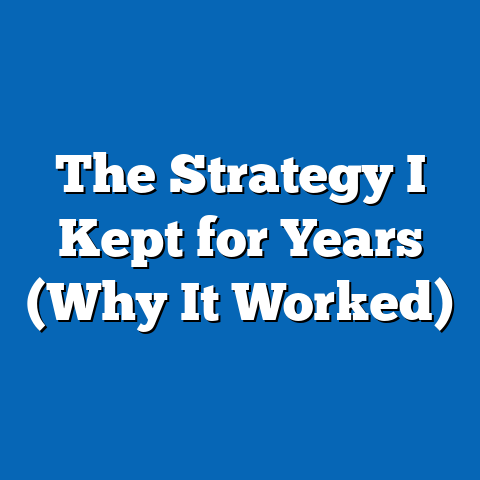 The Strategy I Kept for Years (Why It Worked)