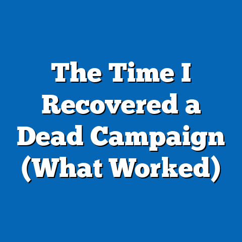 The Time I Recovered a Dead Campaign (What Worked)