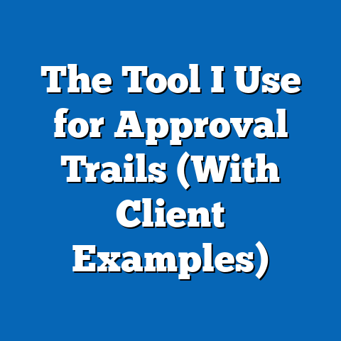 The Tool I Use for Approval Trails (With Client Examples)