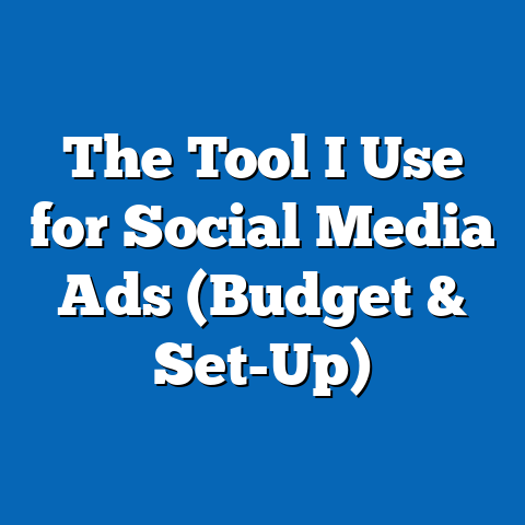 The Tool I Use for Social Media Ads (Budget & Set-Up)