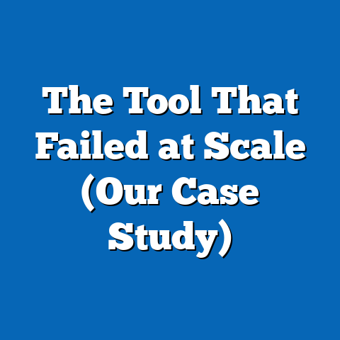 The Tool That Failed at Scale (Our Case Study)