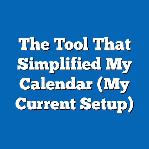 The Tool That Simplified My Calendar (My Current Setup)