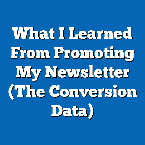 What I Learned From Promoting My Newsletter (The Conversion Data)