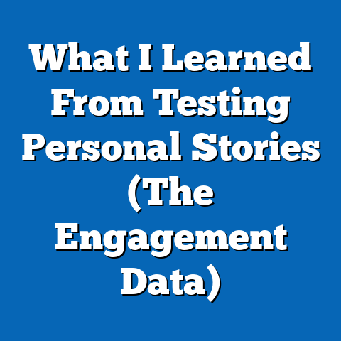What I Learned From Testing Personal Stories (The Engagement Data)