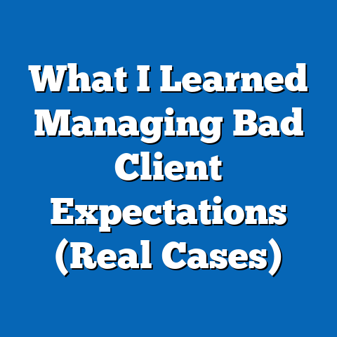 What I Learned Managing Bad Client Expectations (Real Cases)