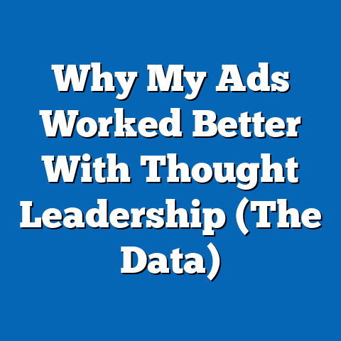 Why My Ads Worked Better With Thought Leadership (The Data)