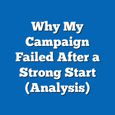Why My Campaign Failed After a Strong Start (Analysis)