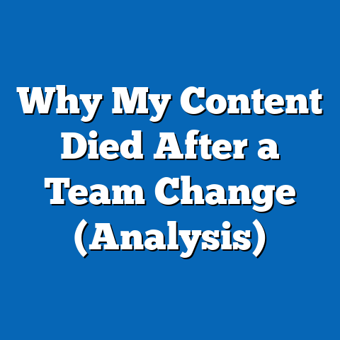 Why My Content Died After a Team Change (Analysis)