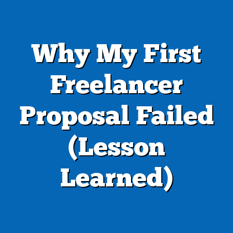 Why My First Freelancer Proposal Failed (Lesson Learned)