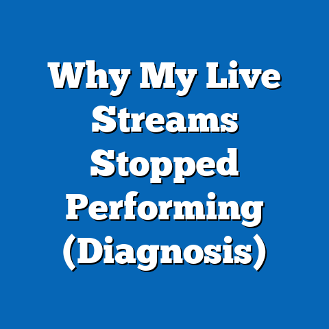 Why My Live Streams Stopped Performing (Diagnosis)
