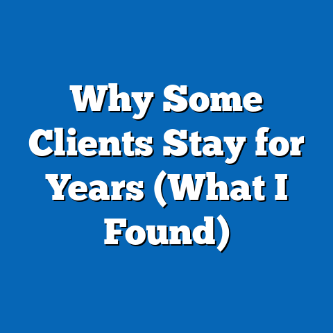 Why Some Clients Stay for Years (What I Found)